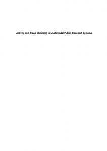Activity and Travel Choice(s) in Multimodal Public Transport Systems