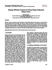 Energy Efficient Control of Three-Phase Induction Motor Drive