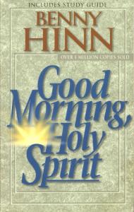 Good morning, Holy Spirit / Benny Hinn - gracefulpen