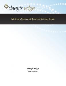 Minimum Specs and Required Settings Guide Daegis Edge Version ...