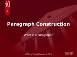 Paragraph Construction - Liberty University