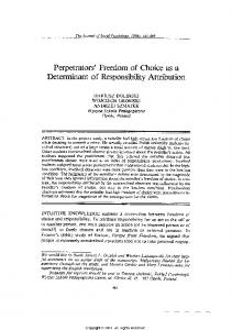 Perpetrators' Freedom of Choice as a Determinant of Responsibility
