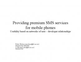 Providing premium SMS services for mobile phones