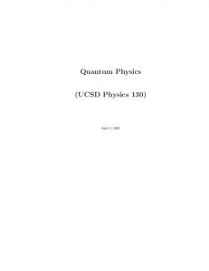 Quantum Physics (UCSD Physics 130)