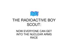 THE RADIOACTIVE BOY SCOUT: - Defcon