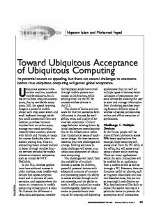 Toward Ubiquitous Acceptance of Ubiquitous Computing