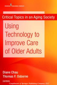 Using Technology to Improve Care of Older Adults - Longevity Science